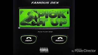 Pick It Up - Famous Dex Ft. A$AP Rocky