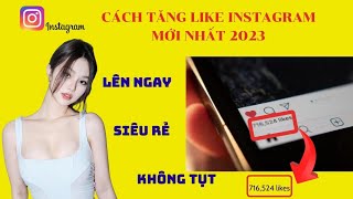 ✅TĂNG LIKE INSTAGRAM, LÊN NGAY, SIÊU RẺ, KHÔNG TỤT, MỚI NHẤT 2023 | Ms Hảo Dịch Vụ Mua Like