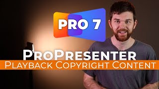 How to handle Copyright Media on your LIVE Stream | ProPresenter 7