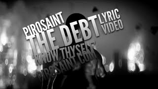 PIROSAINT - The Debt (Lyric video)