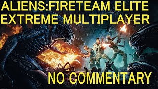 Aliens  Fireteam Elite "EXTREME" Giants in the Earth: Evacuate, Multiplayer