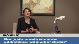 Aileler Çocuklarının Madde Kullanımından Şüphelendiklerinde Nasıl Bir Yaklaşım İzlemelidir?