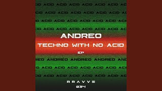 Techno With No Acid (Original Mix)