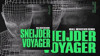 Sneijder - Voyager (Niall McKeever Extended Remix)