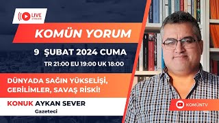 KOMÜN YORUM | 9 ŞUBAT 2024