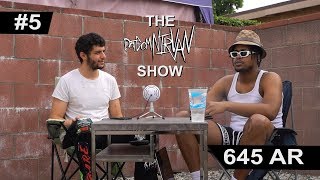 The DotComNirvan Show Ep. 5: 645 AR