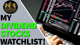 My Dividend Stocks Watchlist!