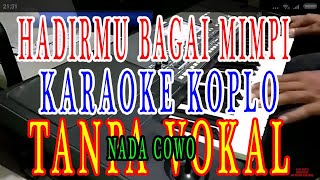 hadirmu bagai mimpi karaoke dangdut koplo tanpa vokal nada cowok