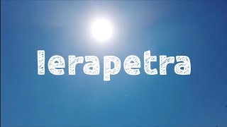 Ierapetra Ιεραπετρα | Crete Κρήτη | Greece Ελλαδα