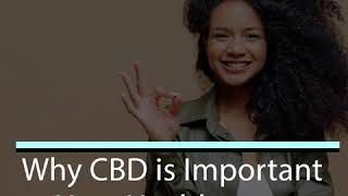 Why CBD is Important for Your Overall Health