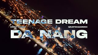 Teenage Dream • Katy Perry (Da Nang, Vietnam Trip) by qratchakrich [4K]