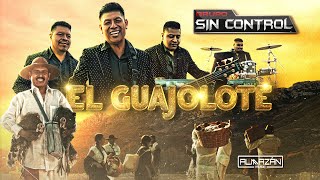 Grupo Sin Control - El Guajolote (Video Oficial)