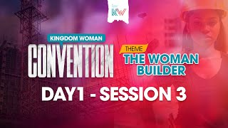 Kingdom Woman Convention | The Woman Builder | Day 1 | Session 3 | Apostle Isi Igenegba