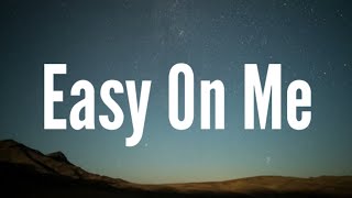 Adele - Easy On Me (Lyrics)