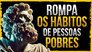 ROMPA o Ciclo da POBREZA com Estas 10 ESTRATÉGIAS Surpreendente! | Estoicismo