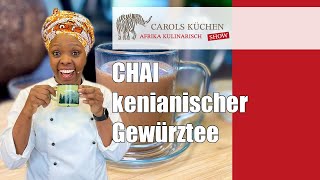 Chai - kenianischer Gewürztee