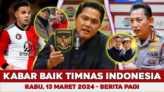 Kabar Baik Timnas Hari Ini 🔴 Rabu 13 Maret 2024 🔴 Berita Timnas Hari Ini 🔴 Timnas Indonesia