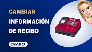 Cómo Cambiar Información de Recibo en Registradora Casio SE-G1