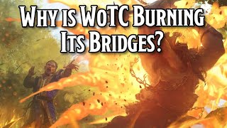 Wizards of the Coast is on Fire! Why Are They Burning All Their Bridges?