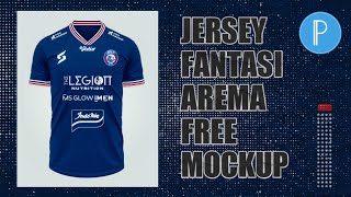 Cara Membuat Jersey fantasi Arema Fc Free Mockup Jersey | Pixellab Tutorial