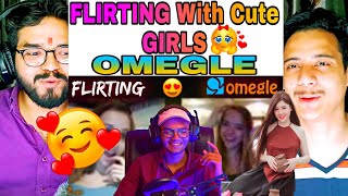 SHE IS MORE FLIRTY😍| FLIRTING WITH GIRLS ON OMEGLE GONE WRONG |FUNNIEST OMEGLE EVER😂| REACTION VIDEO