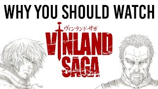 Why You Should Watch Vinland Saga