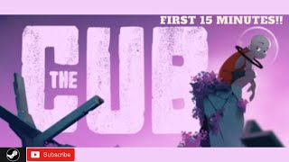 The Cub - First 15 minutes Gameplay - #steam