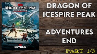 How to run dnd | Dragon of Icespire Peak | DM Guide | Final Session Part 1/3