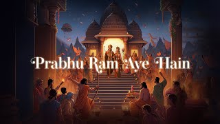 Prabhu Ram Aye Hain | Vipul Mehta | Rohit2dot0 | Ram Bhajan | Ayodhya