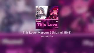 This Love- Maroon 5 Karaoke (Mumei, IRyS) bass cover