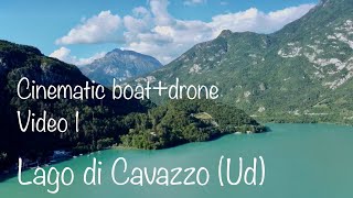 Lago di Cavazzo: agosto nautico 2021 - cinematic Boat+Drone (video 1)