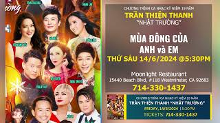 TRAN THIEN THANH  show JUNE 2024