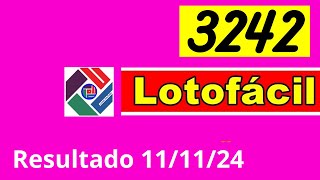 LotoFacil 3242 - Resultado da Lotofacil de Hoje Concurso 3242