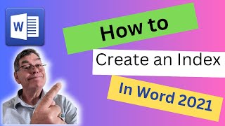 How to Create an Index in Word 2021