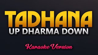 Tadhana - Up Dharma Down (Karaoke)