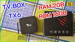 Bán Tivi Box Android Tanix TX6 Ram 2GB Tại Thủ Dầu Một Bình Dương 0977338673 Zalo Phukien86.com