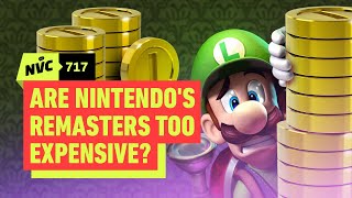 Are Nintendo's Remasters Too Expensive? - NVC 717