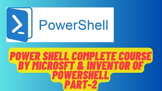 PowerShell Complete Course By Microsoft | Part-2