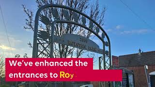 How we've invested in Royston