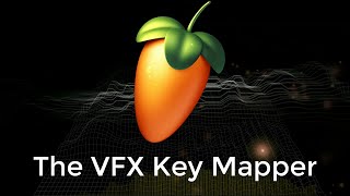 FL Studio: The VFX Key Mapper... Part 1