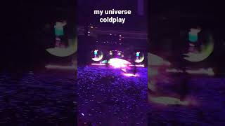 My universe COLDPLAY#shorts