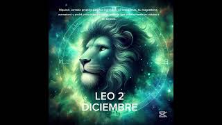 🌻 LEO 2 DE DICIEMBRE #horoscopo #leydesignos #signoszodicales #aspectosastrologicos