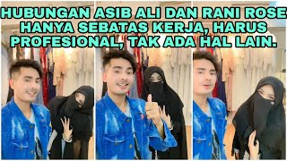 KLARIFIKASI DARI ASIB ALI DAN RANI ROSE, TAK ADA HUBUNGAN SPESIAL, HANYA BERTEMAN. #asibali