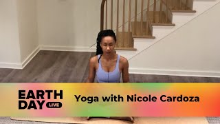 Yoga with Nicole Cardoza | Earth Day Live Day 1