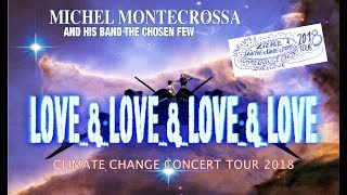 Michel Montecrossa’s ‘Love & Love & Love & Love Climate Change Concert Tour 2018’ Announcement