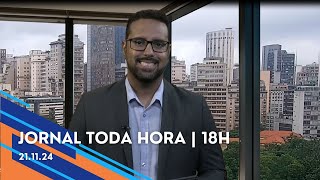 Jornal Toda Hora | 18H | Quinta-feira (21/Nov/2024)