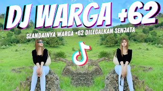 DJ WARGA +62 | SEADAINYA WARGA +62 DILEGALKAN SENJATA| VIRAL 2024