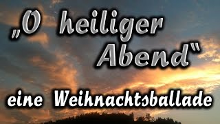 Neue Weihnachtslieder "O heiliger Abend" ist ein schönes und gefühlvolles neues Weihnachtslied