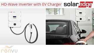 SolarEdge HD Wave Inverter Integrated EV Charger Overview | RENVU