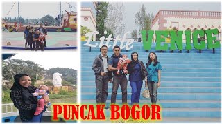 PUNCAK BOGOR..!!! KENANGAN LITTLE VENICE